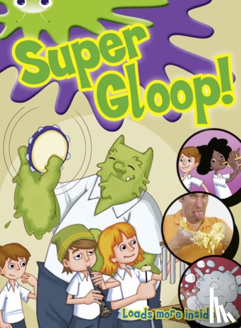 Morgan, Michaela, Prelutsky, Jan, Mikhail, Jess - Bug Club Independent Comic Year 1 Green Super Gloop