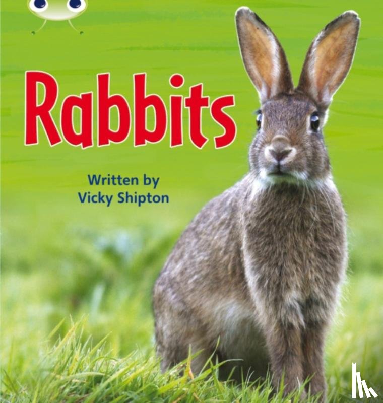 Shipton, Vicky - Bug Club Phonics - Phase 5 Unit 27: Rabbits