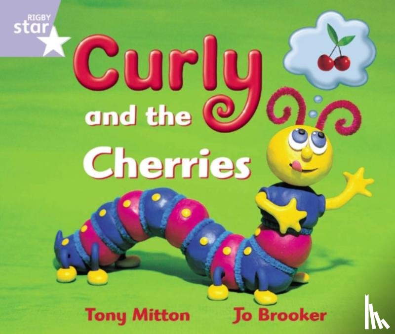  - Rigby Star Guided Reception: Lilac Level: Curly and the Cherries Pupil Book (single)