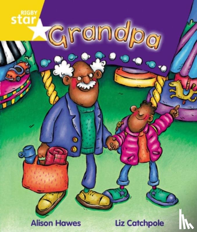 Hawes, Alison - Rigby Star Guided Year 1 Yellow Level: Grandpa Pupil Book (single)