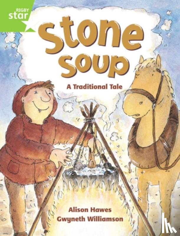 Hawes, Alison - Rigby Star Guided 1 Green Level: Stone Soup Pupil Book (single)