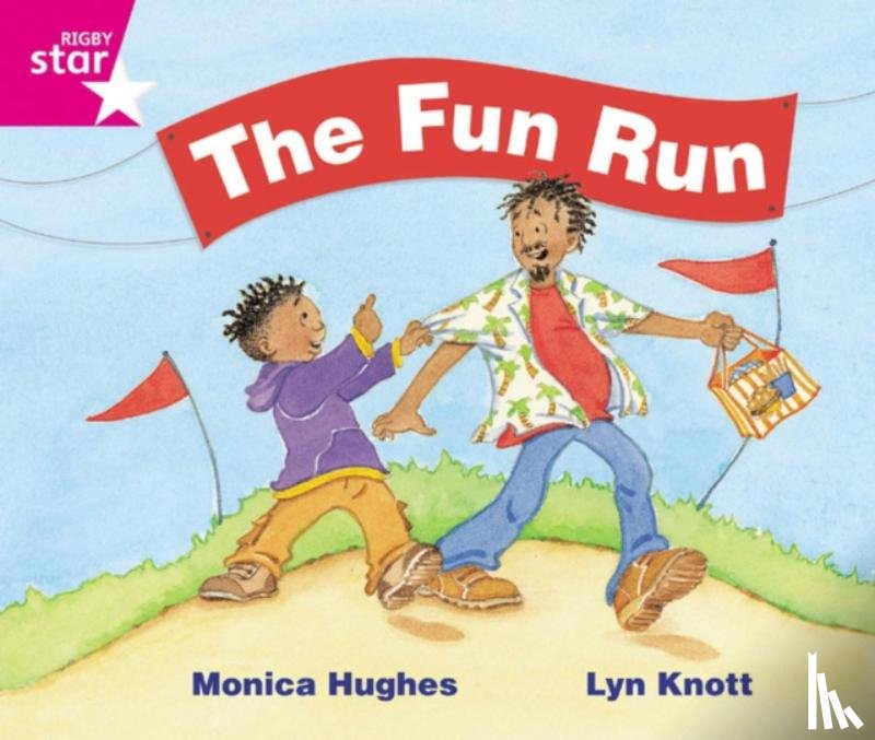  - Rigby Star Guided Phonic Opportunity Readers Pink: The Fun Run
