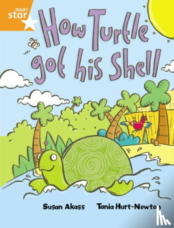 Akass, Susan - Rigby Star Guided 2 Orange Level, How the Turtle Got His Shell Pupil Book (single)