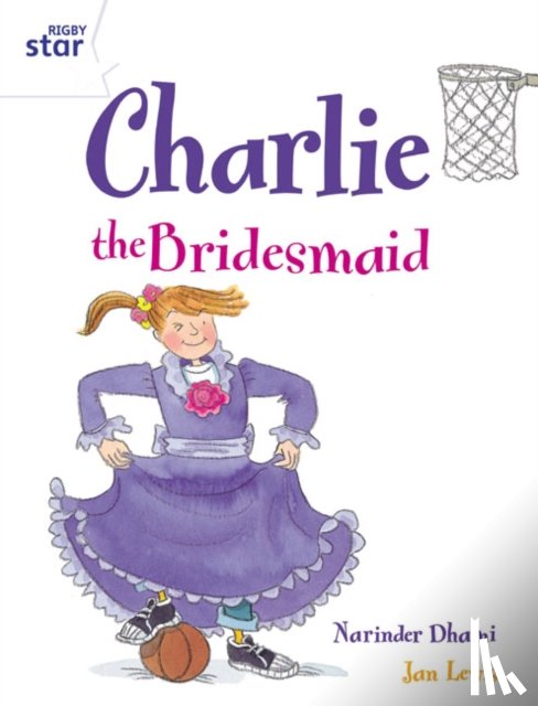 Dhami, Narinder - Rigby Star Guided 2 White Level: Charlie the Bridesmaid Pupil Book (single)