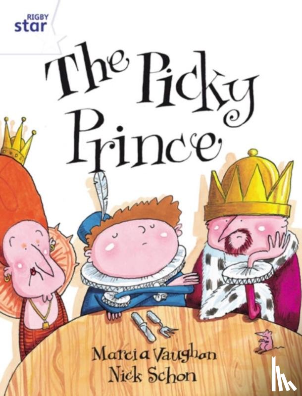  - Rigby Star Guided 2 White Level: The Picky Prince Pupil Book (single)