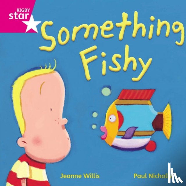  - Rigby Star Independent Pink Reader 14 Something Fishy