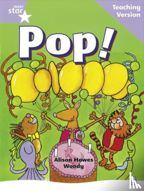  - Rigby Star Guided Reading Lilac Level: Pop Teaching Version