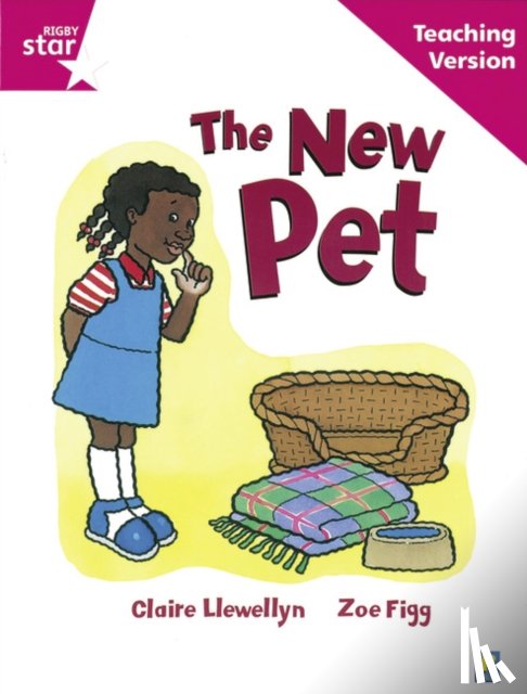  - Rigby Star Guided Reading Pink Level: The New Pet Teaching Version