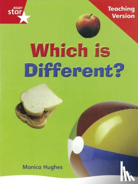  - Rigby Star Non-fiction Guided Reading Red Level: Which is Different? Teaching Version