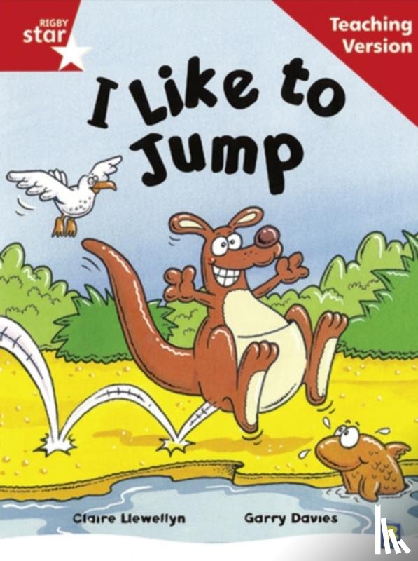 - Rigby Star Guided Reading Red Level: I Like To Jump Teaching Version