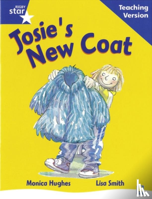  - Rigby Star Guided Reading Blue Level: Josie's New Coat Teaching Version