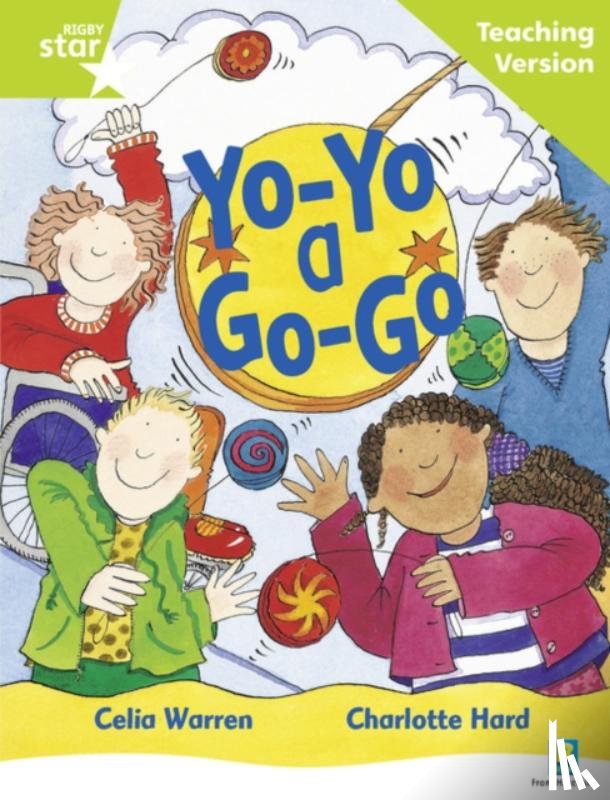  - Rigby Star Guided Reading Green Level: Yo-yo a Go-go Teaching Version