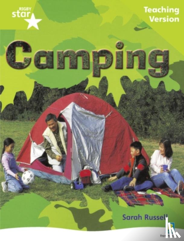  - Rigby Star Non-fiction Guided Reading Green Level: Camping Teaching Version
