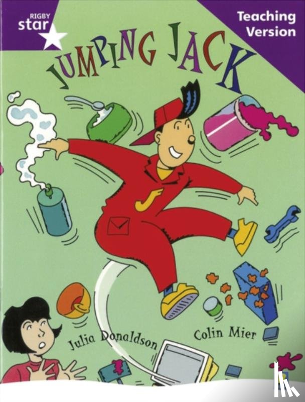  - Rigby Star Guided Reading Purple Level: Jumoing Jack Teaching Version