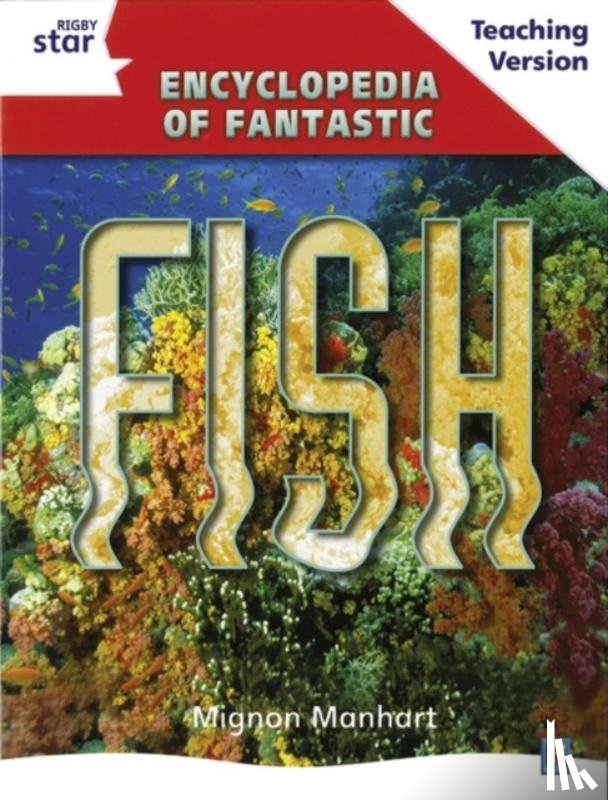  - Rigby Star Guided Reading White Level: Fish Teaching Version