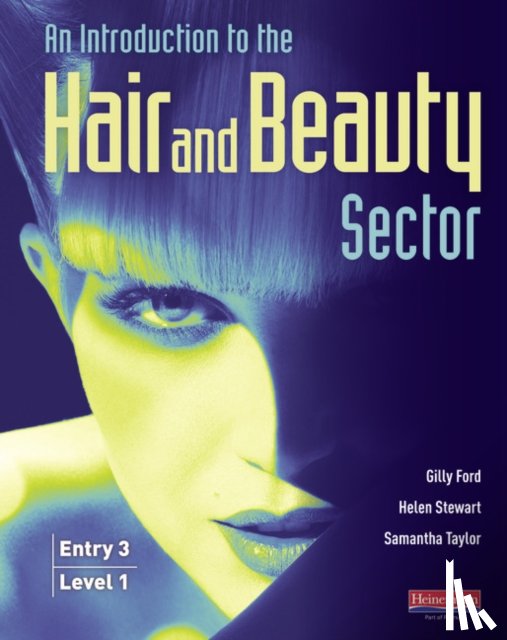Ford, Gilly, Stewart, Helen, Taylor, Samantha - Introduction to Hair and Beauty Sector Student Book