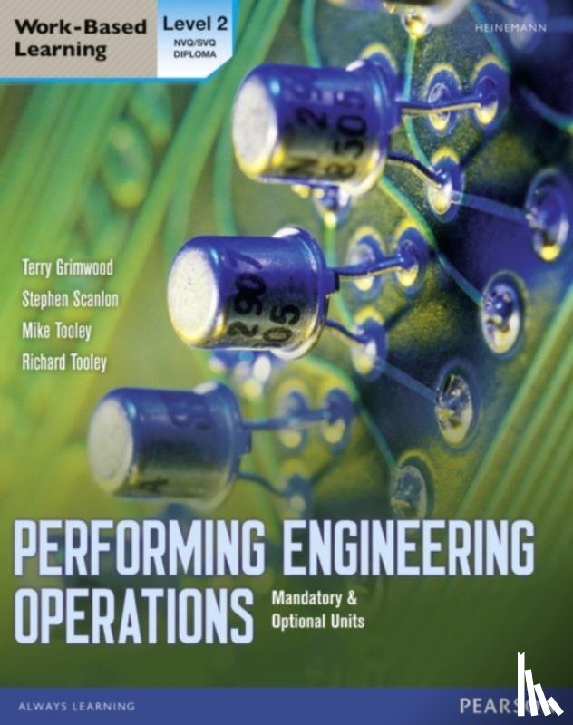Grimwood, Terry, Scanlon, Stephen, Tooley, Mike, Tooley, Richard - Performing Engineering Operations - Level 2 Student Book plus options