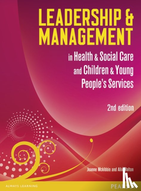 Walton, Alix, McKibbin, Jo - Leadership and Management in Health and Social Care Level 5