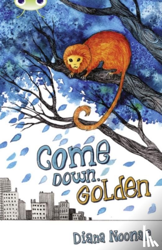 Noonan, Diana - Bug Club Independent Fiction Year 3 Brown A Come Down, Golden