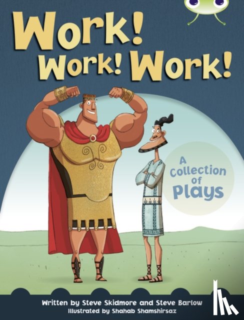 Barlow, Steve, Skidmore, Steve - Bug Club Independent Year Two Fiction Lime B Work! Work! Work!