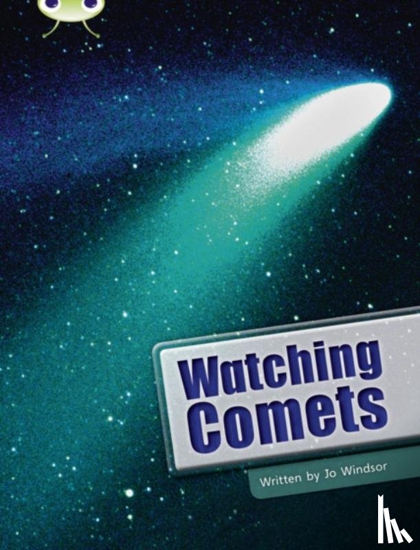 Windsor, Jo - Bug Club Independent Non Fiction Year Two Lime B Watching Comets