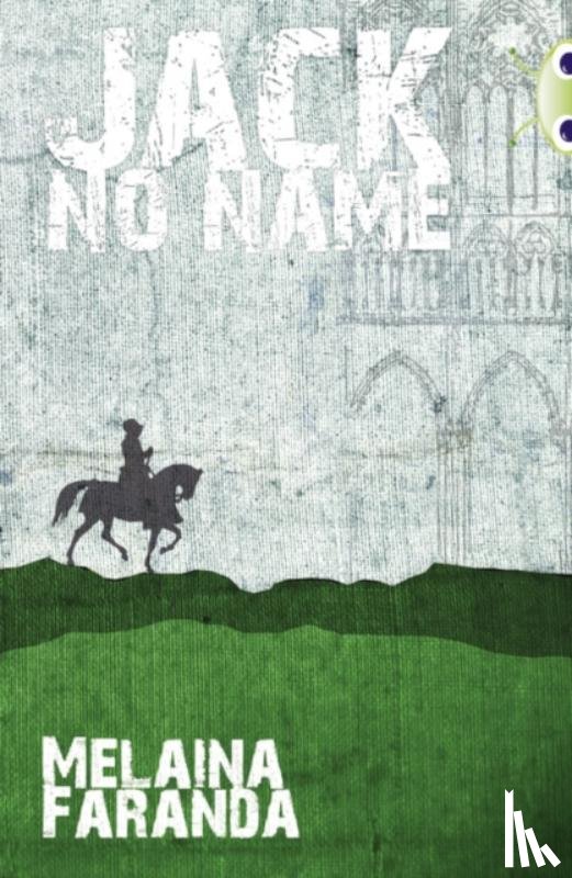 Faranda, Melaina - Bug Club Independent Fiction Year 6 Red + Jack No Name