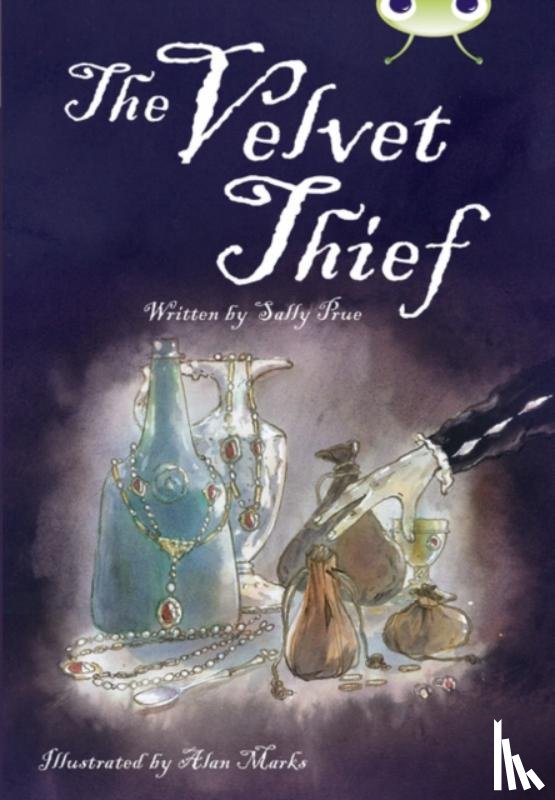 Prue, Sally - Bug Club Independent Fiction Year 6 Red B The Velvet Thief