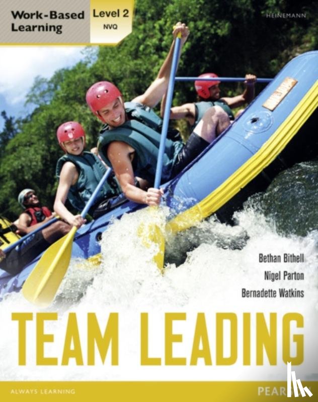 Watkins, Bernadette, Parton, Nigel, Bithell, Bethan - NVQ/SVQ Level 2 Team Leading Candidate Handbook