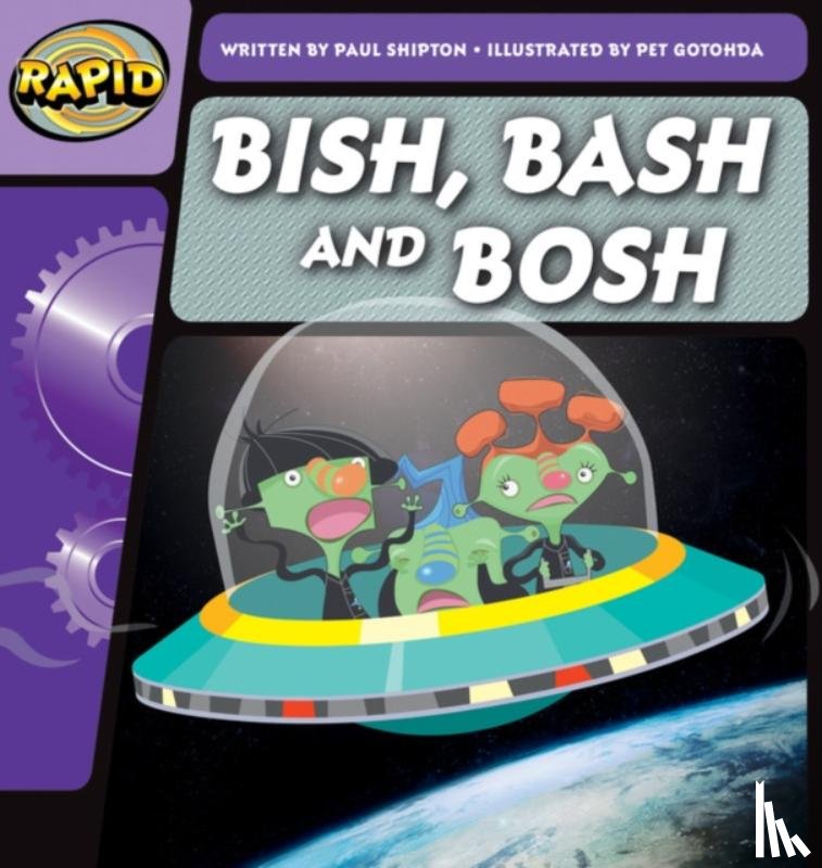 Shipton, Paul - Rapid Phonics Step 2: Bish, Bash and Bosh (Fiction)