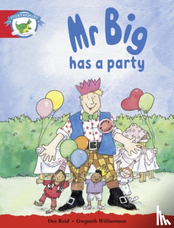  - Literacy Edition Storyworlds Stage 1, Fantasy World, Mr Big Has a Party