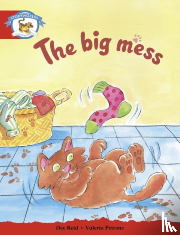  - Literacy Edition Storyworlds Stage 1, Animal World, The Big Mess