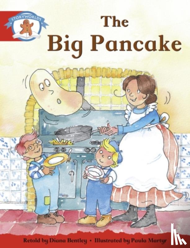 Bentley, Diana - Literacy Edition Storyworlds Stage 1, Once Upon A Time World, The Big Pancake