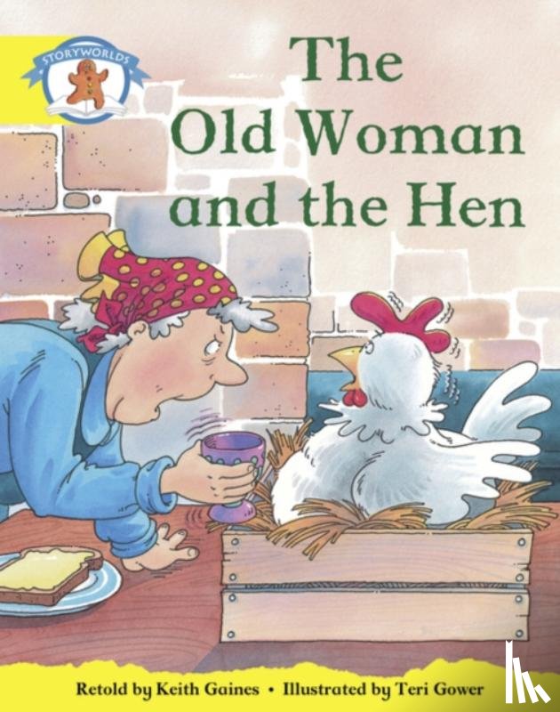 Bentley, Diana - Literacy Edition Storyworlds Stage 2, Once Upon A Time World, The Old Woman and the Hen