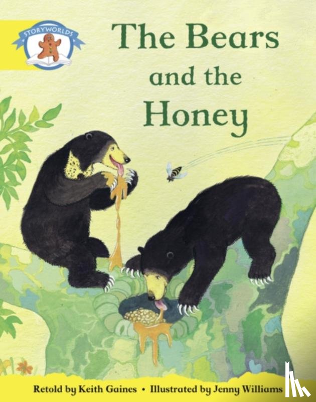 Gaines, Keith - Literacy Edition Storyworlds 2, Once Upon A Time World, The Bears and the Honey