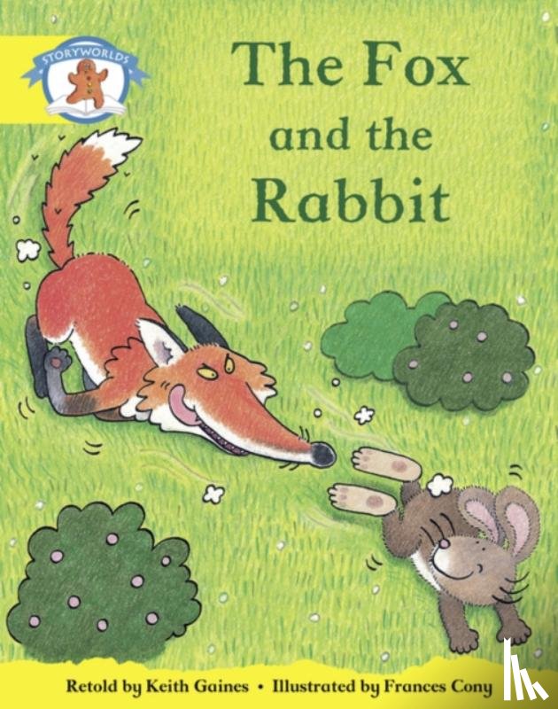 Gaines, Keith - Literacy Edition Storyworlds 2, Once Upon A Time World, The Fox and the Rabbit