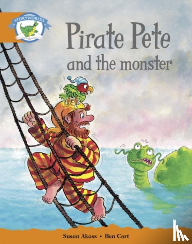  - Literacy Edition Storyworlds Stage 4, Fantasy World Pirate Pete and the Monster