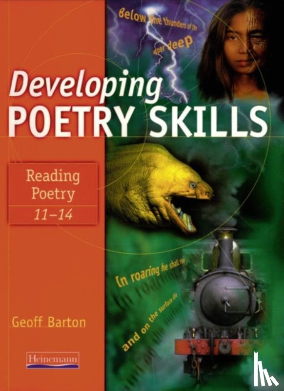Barton, Geoff - Developing Poetry Skills: Reading Poetry 11-14