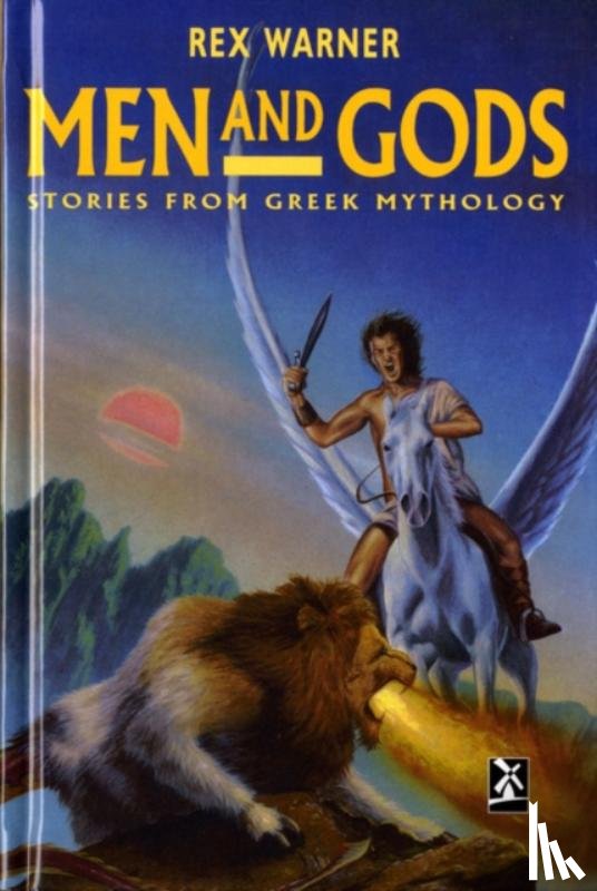 Warner, Rex - Men And Gods