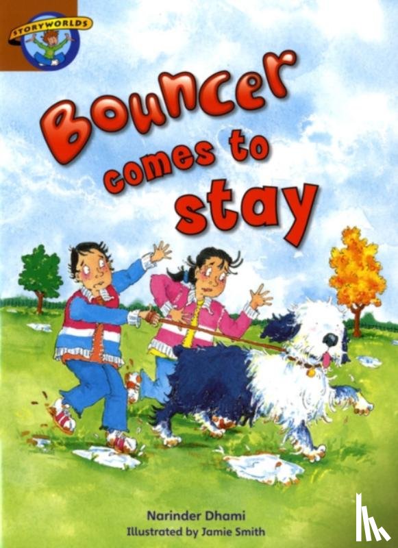 Dhami, Narinder - Storyworlds Bouncer Comes to Stay