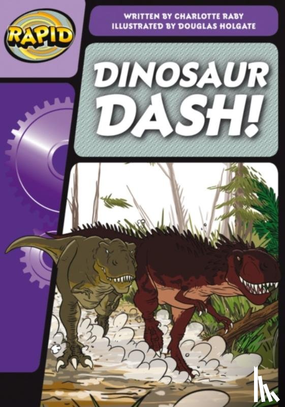 Raby, Charlotte - Rapid Phonics Step 3.1: Dinosaur Dash (Fiction)