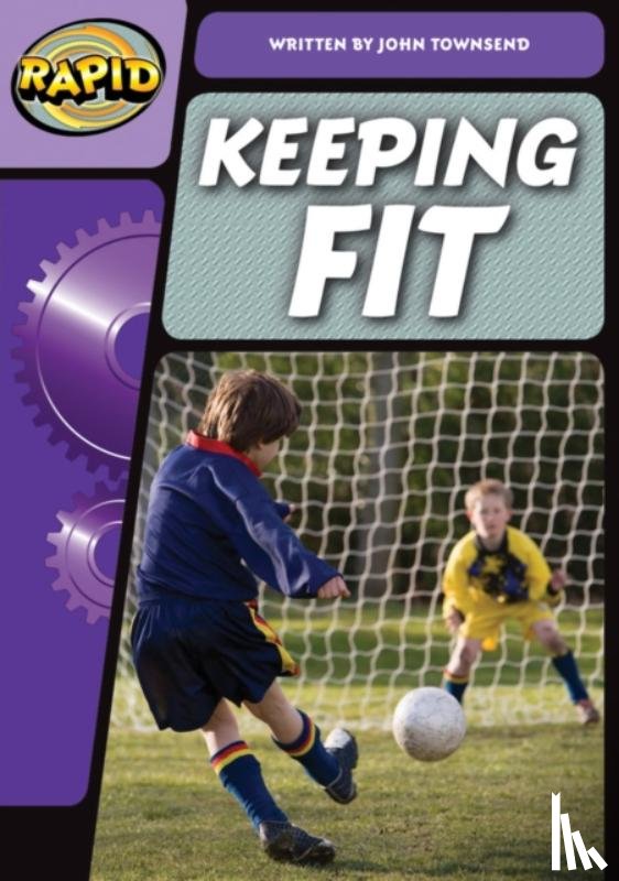 Townsend, John - Rapid Phonics Step 3.2: Keep Fit (Non-fiction)