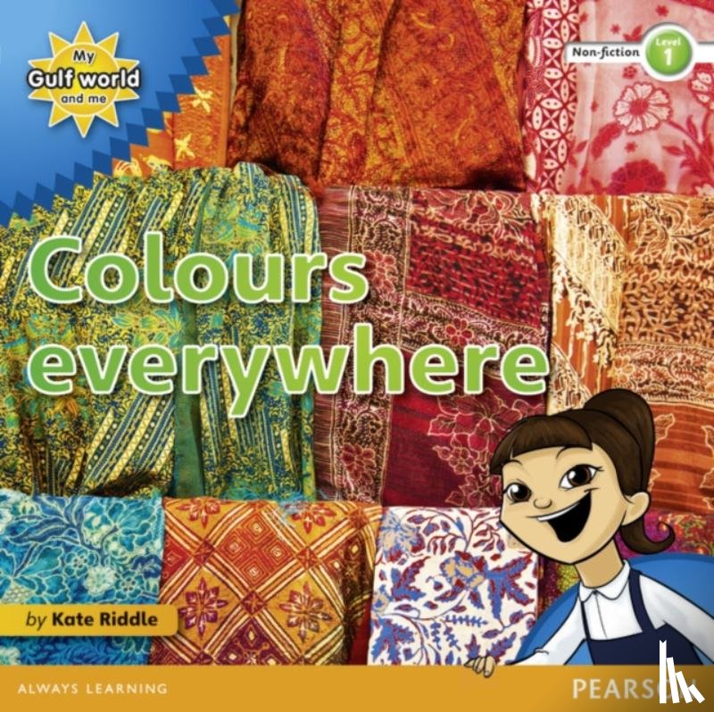Riddle, Kate - My Gulf World and Me Level 1 non-fiction reader: Colours everywhere