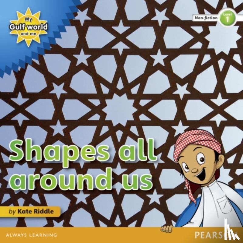 Riddle, Kate - My Gulf World and Me Level 1 non-fiction reader: Shapes all around us