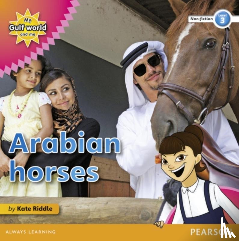 Riddle, Kate - My Gulf World and Me Level 3 non-fiction reader: Arabian horses