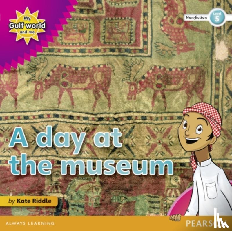 Riddle, Kate - My Gulf World and Me Level 5 non-fiction reader: A day at the museum