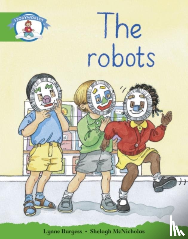  - Literacy Edition Storyworlds Stage 3: Robots