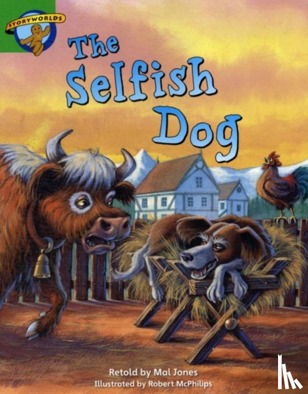  - Literacy Edition Storyworlds Stage 3: Selfish Dog