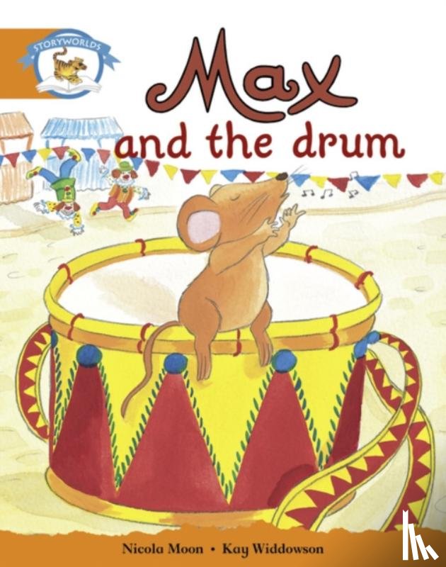  - Literacy Edition Storyworlds Stage 4, Animal World, Max and the Drum