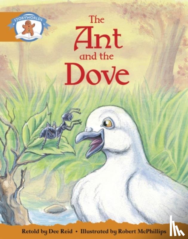  - Literacy Edition Storyworlds Stage 4, Once Upon A Time World, The Ant and the Dove (single)
