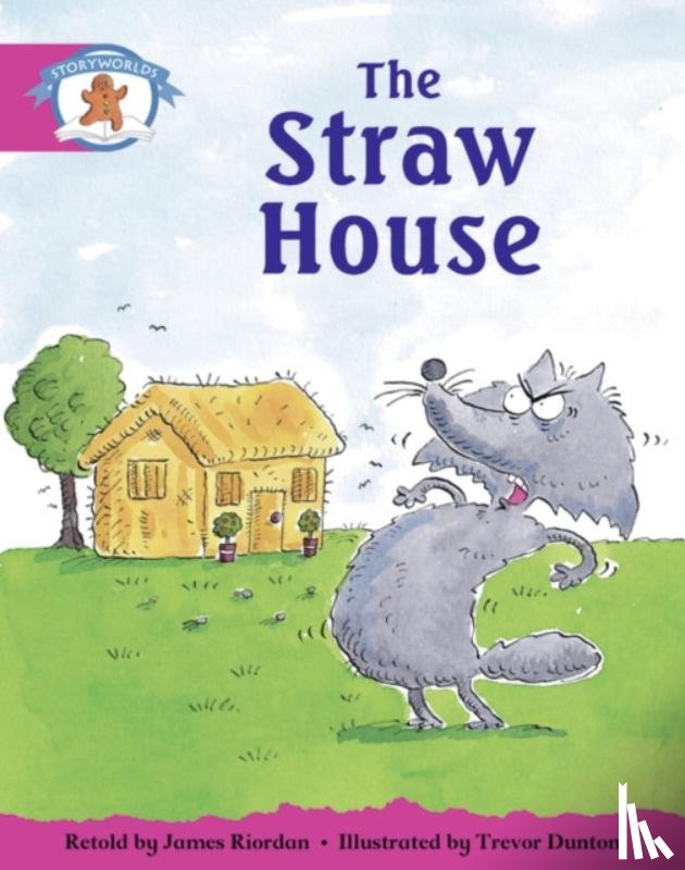  - Literacy Edition Storyworlds Stage 5, Once Upon A Time World, The Straw House